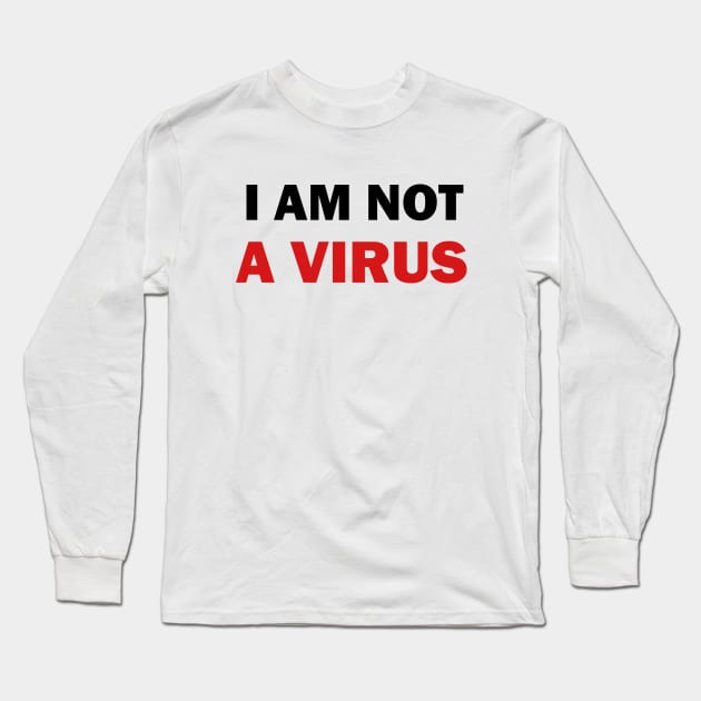 I am not a Virus Long Sleeve T-Shirt by valentinahramov